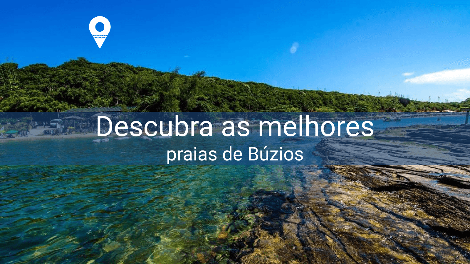 Discover the best beaches at Búzios!